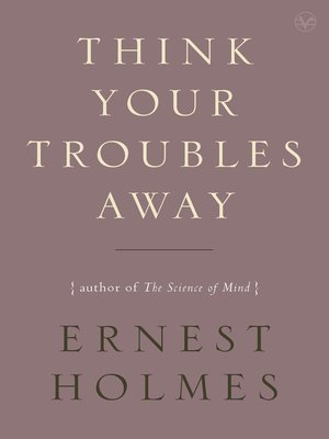 cover image of Think Your Troubles Away